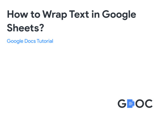 How to Wrap Text in Google Sheets? Free Google Docs Template