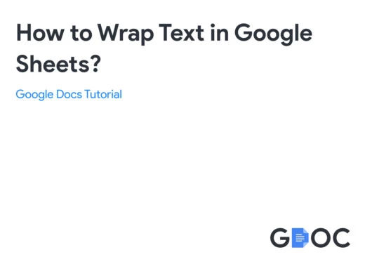 How to Wrap Text in Google Sheets? Free Google Docs Template